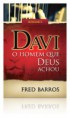Davi o Homem que Deus achou-Fred Barros
